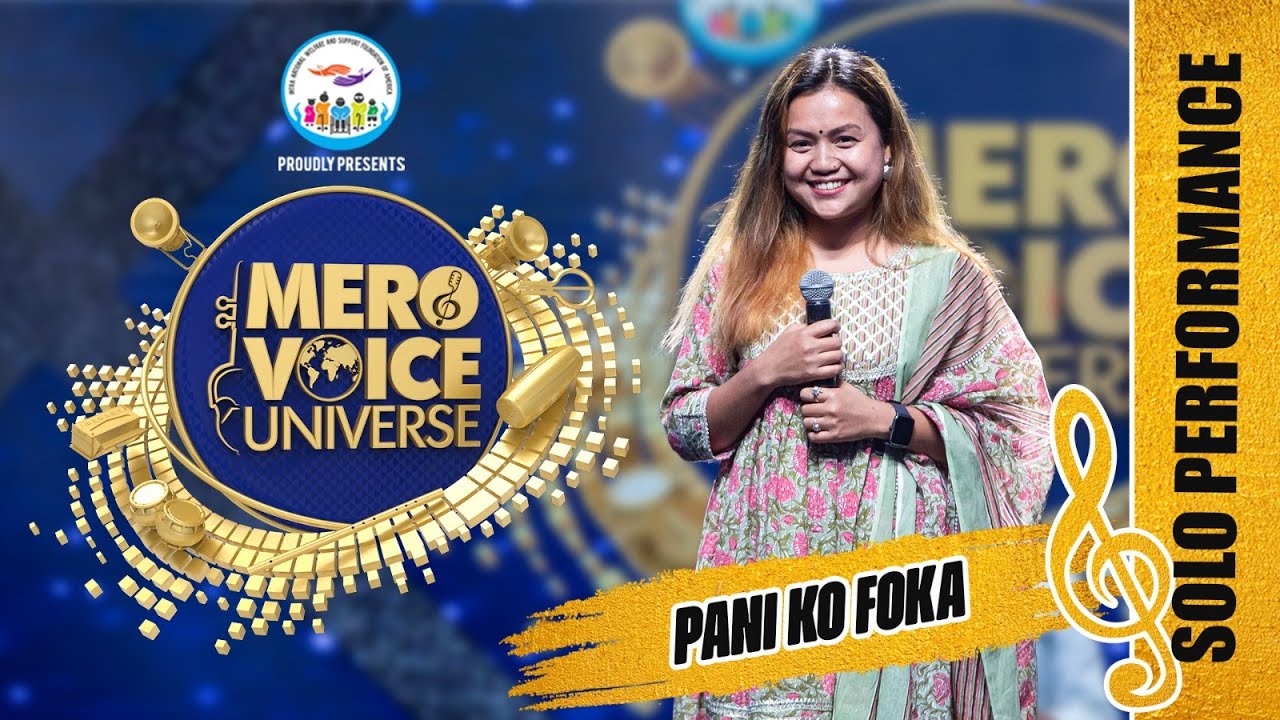 PANI KO FOKA || MAMTA CHHETRI || SOLO PERFORMANCE || MERO VOICE UNIVERSE ||