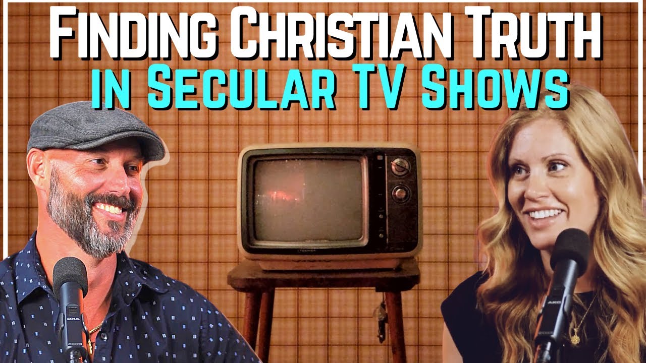 Finding Christian Truth in Secular TV Shows