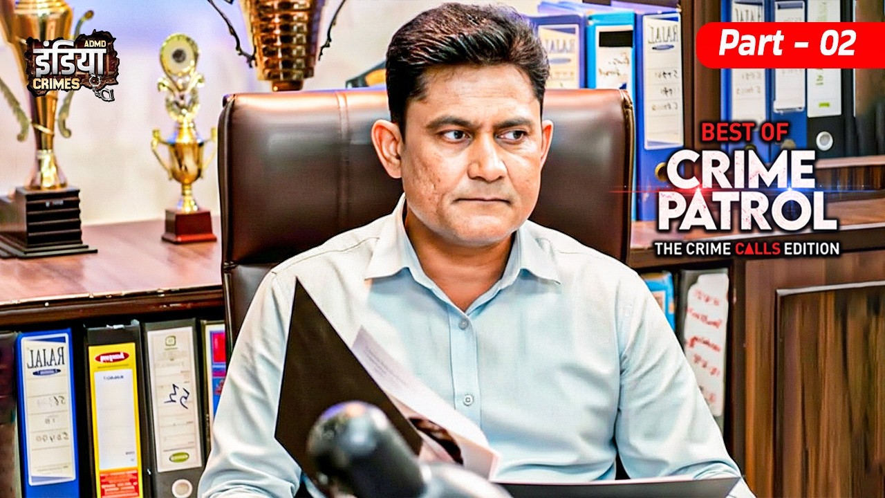 True Crime: बदले की आग में जलती ज़िंदगी | Best of Crime Patrol 2026 | New EP Sanjeev Tyagi PART 02