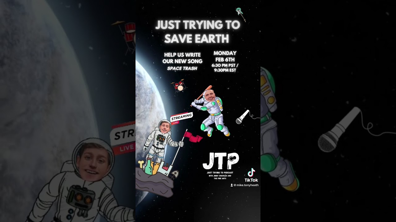 Just Trying to Save Earth 