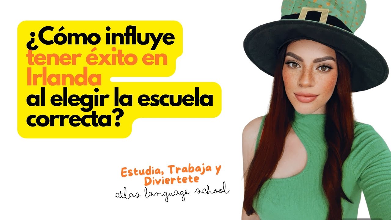 ⭕️ Atlas Language School ⎮ Estudiar y Trabajar en Irlanda