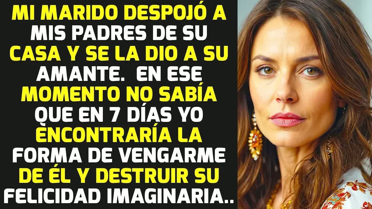 Mi Marido Tomó Fraudulentamente La Casa De Mis Padres Y Se La Dio A Su Amante Y... HISTORIAS LA VIDA