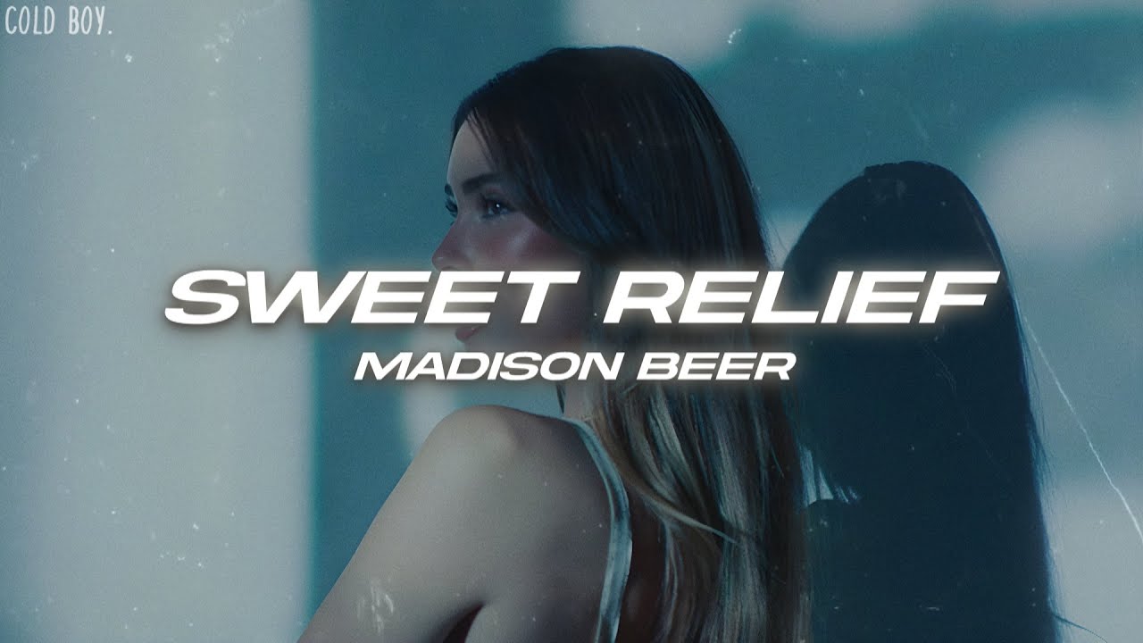 Madison Beer - Sweet Relief (Lyrics)