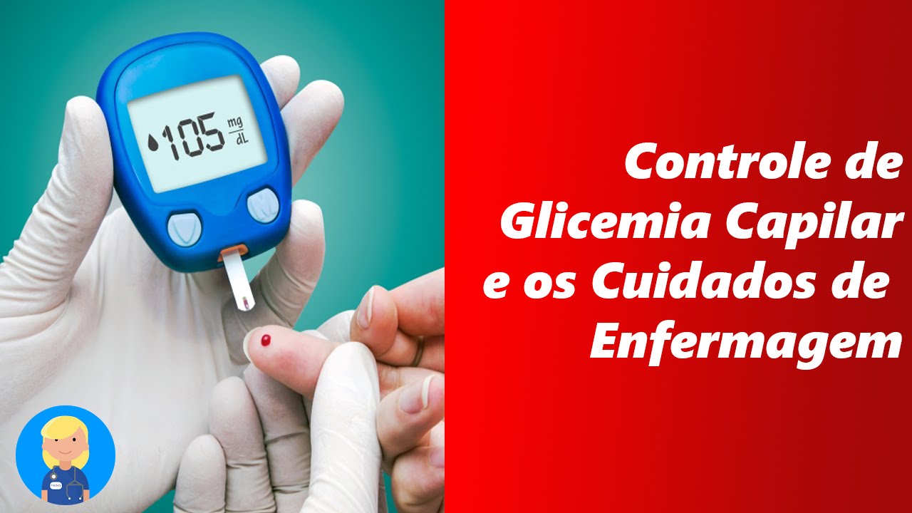 Controle de Glicemia Capilar e os Cuidados de Enfermagem