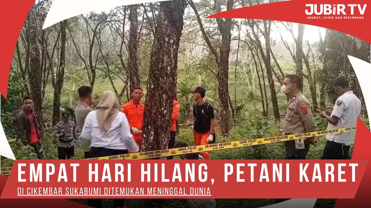 Empat Hari Hilang, Petani Karet di Cikembar Sukabumi Ditemukan Meninggal Dunia