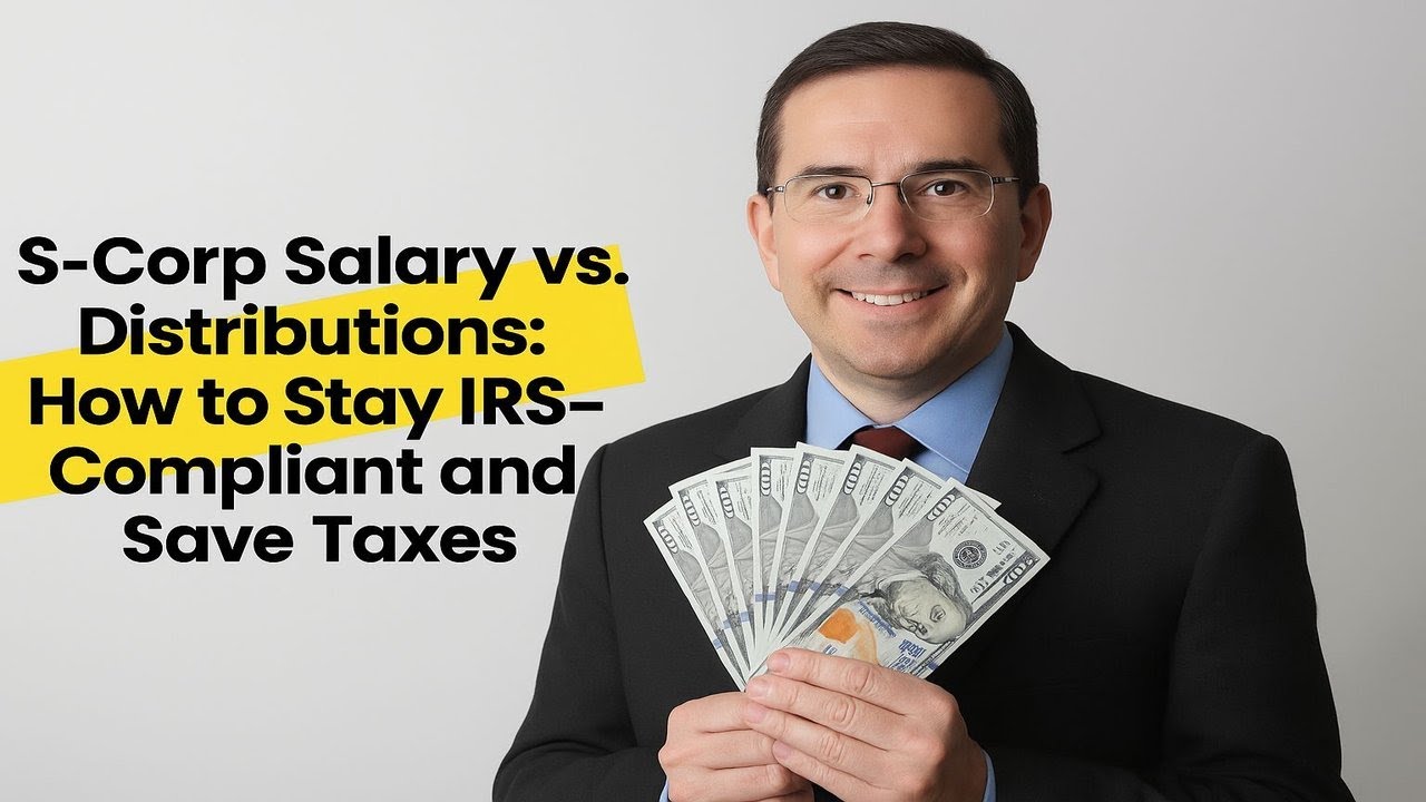 S-Corp Salary vs. Distributions: How to Stay IRS-Compliant and Save Taxes