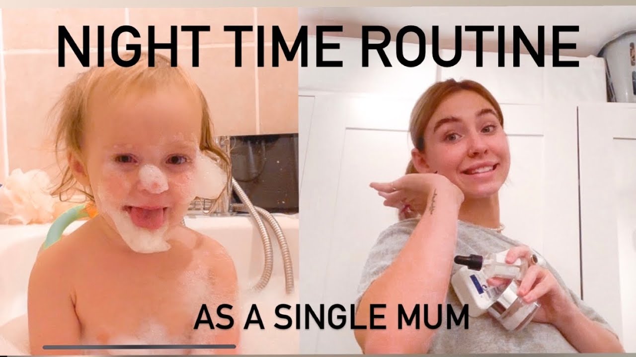 NIGHT TIME ROUTINE AS A SINGLE MUM