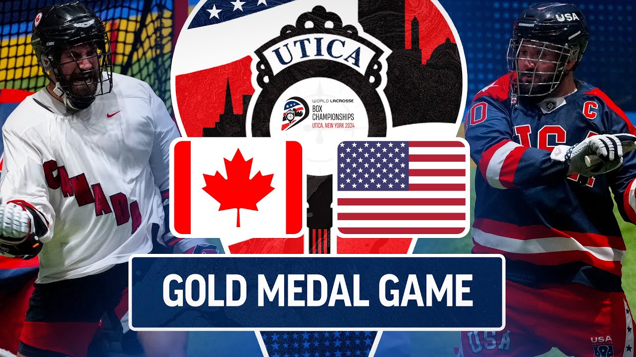 Canada v USA | Gold Medal Game | 2024 World Lacrosse Men's Box Championship