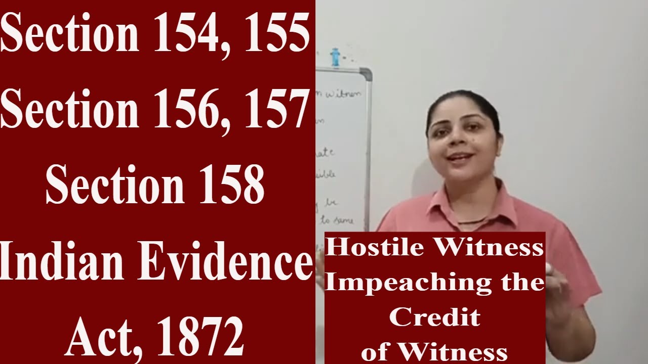 #part4 #chapterx  Section 154-158|| Indian Evidence Act, 1872 #hostilewitness #section154 #sec155