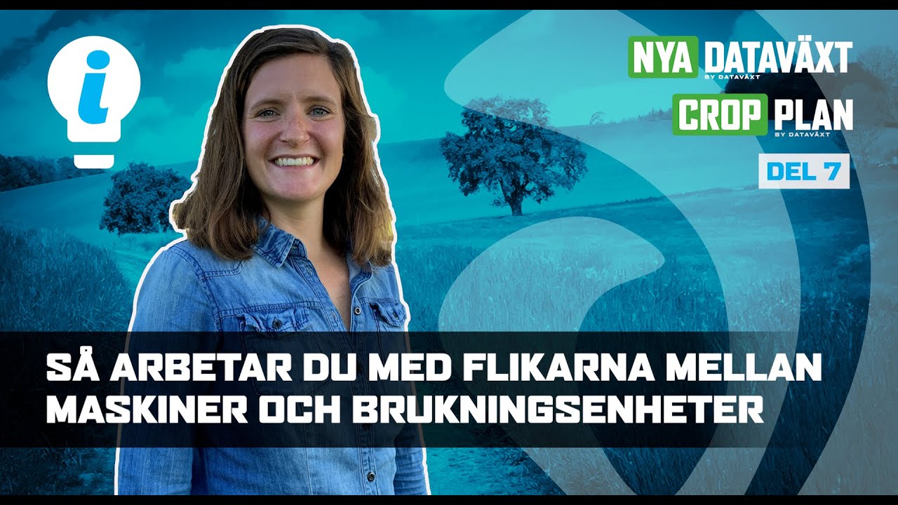 CROPPLAN (f.d. Nya Datav&auml;xt) - 07 S&aring; jobbar du med maskiner och brukningsenheter (Del 7/11)
