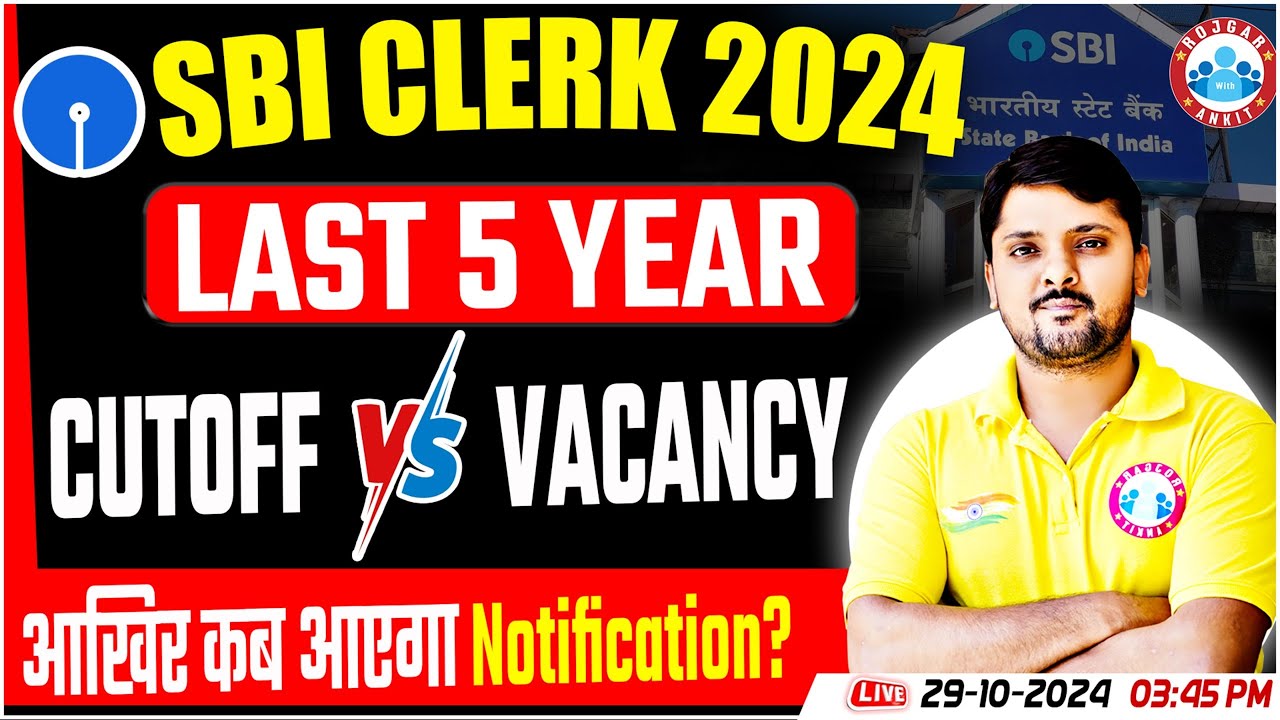 SBI CLERK 2024-25 | CUTOFF ANALYSIS | Last 5 Year Cut-off & Vacancy Trends | by Rohit Sir