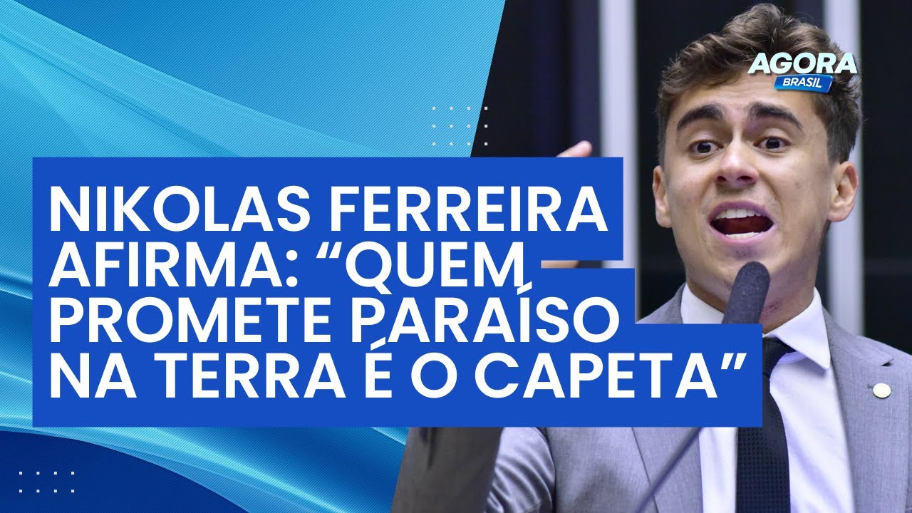 Deputado Nikolas Ferreira critica quem se diz “Messias” | Agora Brasil