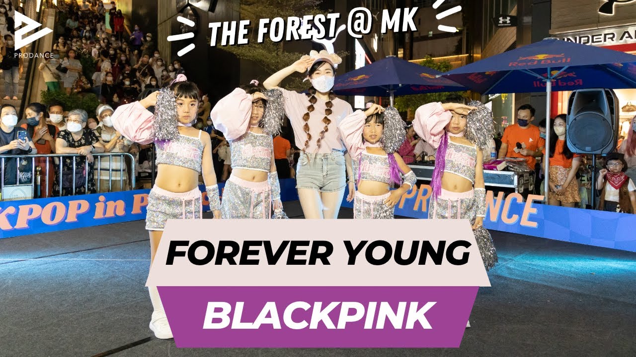 [KPOP in Public HK | KIDS Performance] BLACKPINK - FOREVER YOUNG || 暑期兒童班演出 | Prodance x The FOREST