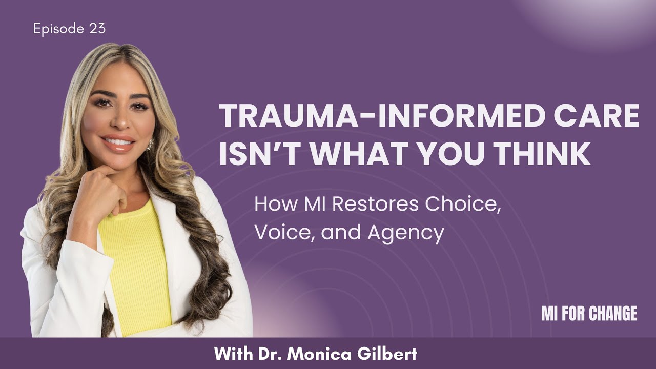 rauma-Informed Care Explained: How Motivational Interviewing Prevents Re-Traumatization