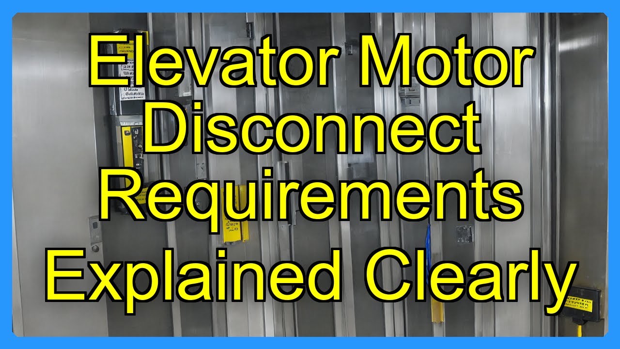 Elevator Motor Disconnect Requirements Explained Clearly