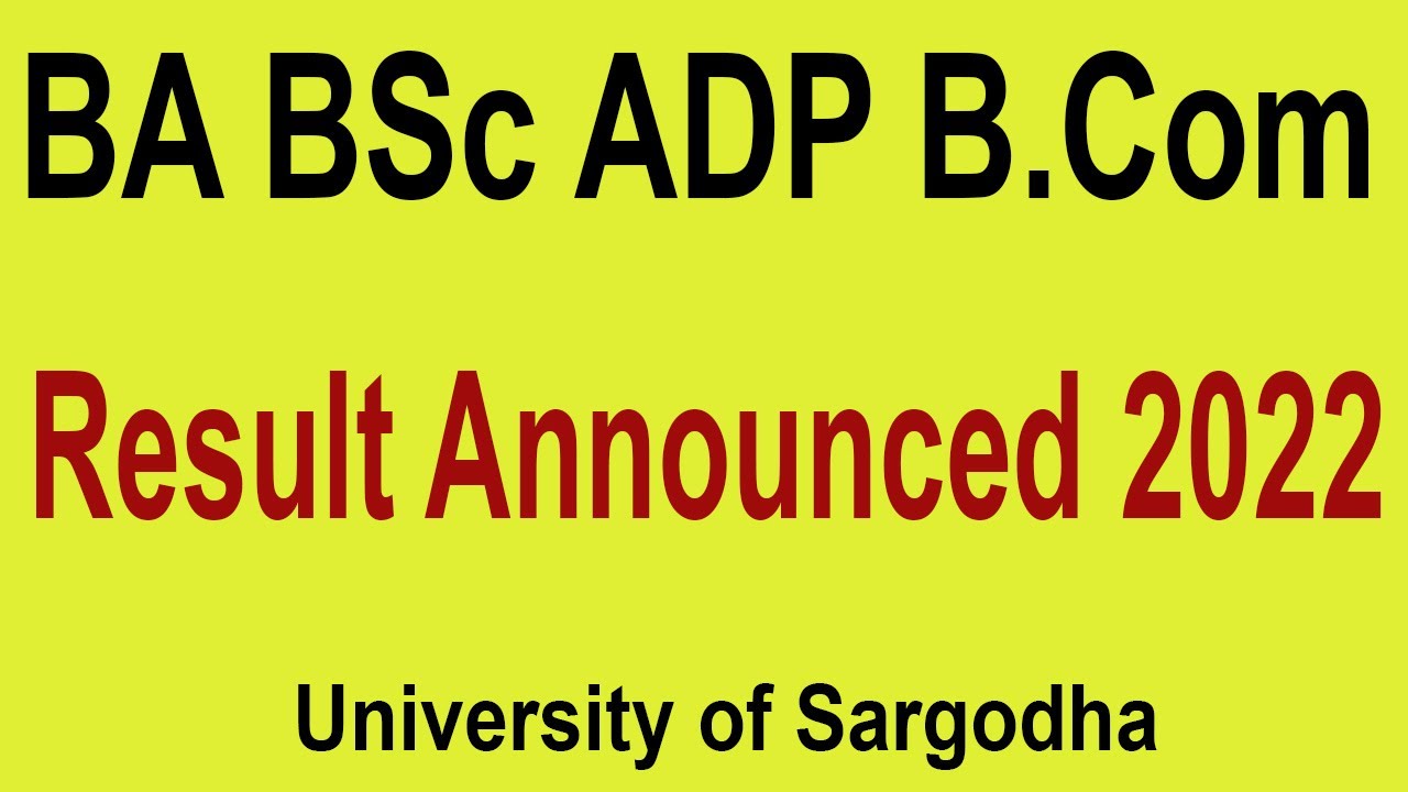 BA BSc Result 2022 || Sargodha university BA Result 2022 UOS Results || UOS ADP ADA ADS Result 2022