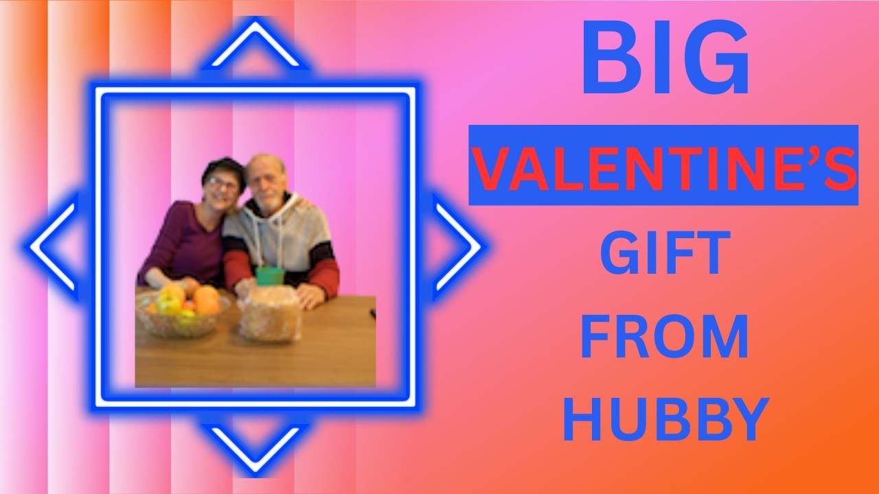 Big Surprise from Hubby on Valentine's Day