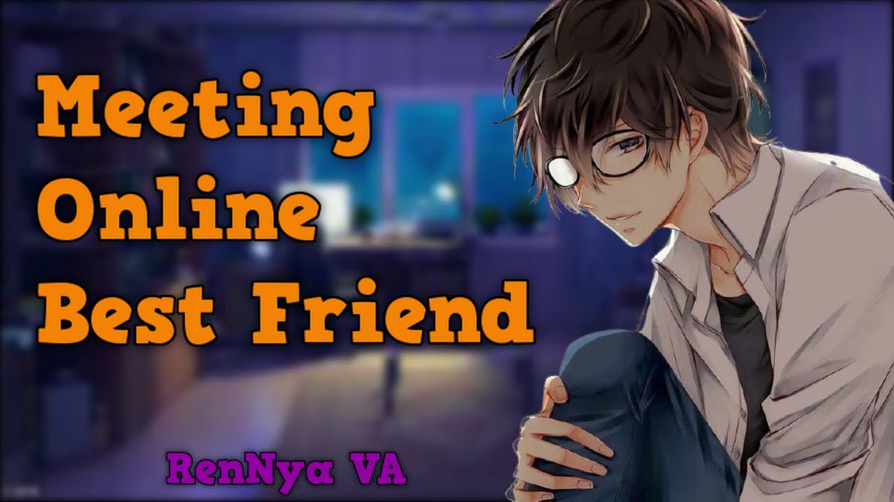 [Audio RP] - Meeting Your Online Best Friend
