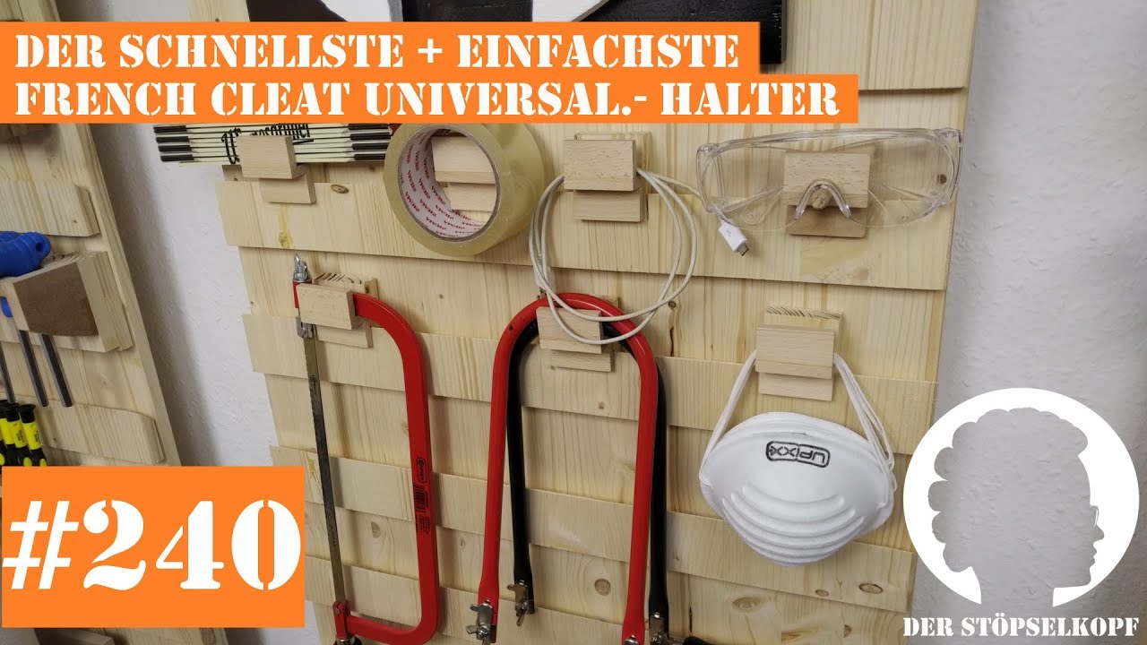 Der Stöpselkopf #240 Der schnellste + einfachste French Cleat Universal.- Halter