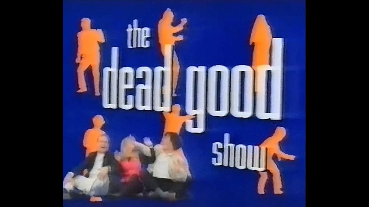 Dead Good Show - Steve Coogan, Caroline Aherne, John Thomson (1992)