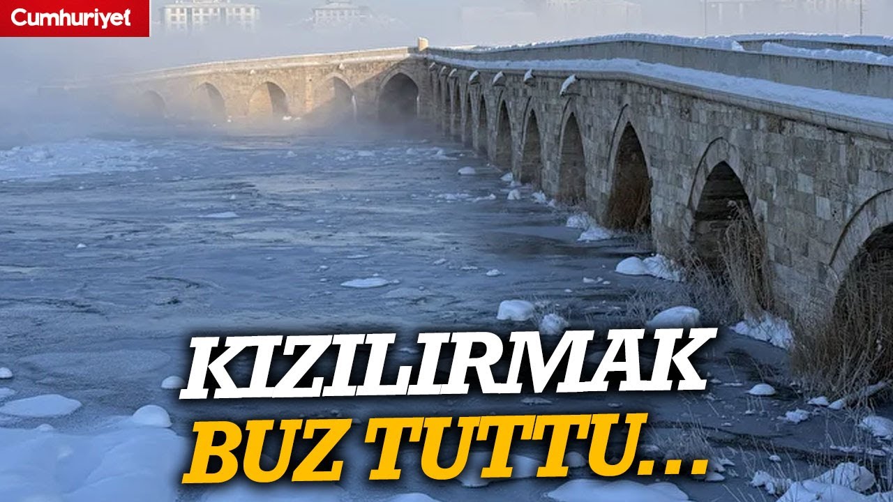 Sivas eksi 19'u gördü, Kızılırmak buz tuttu
