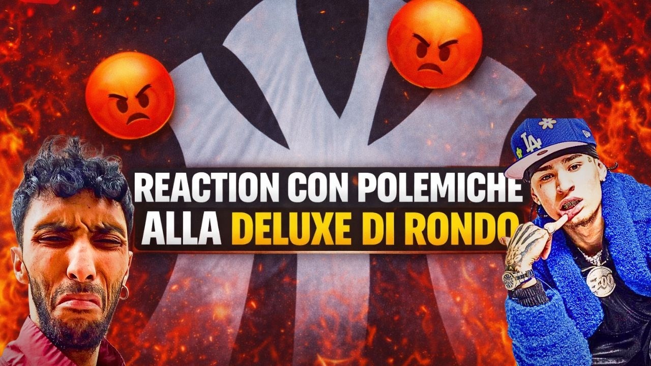 Mattia DELUXE - Rondo REACTION polemica