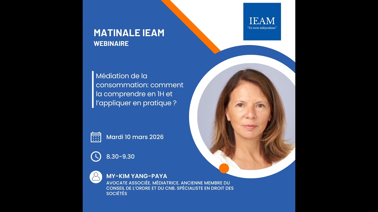 Médiation de la consommation - Matinale IEAM 10/03/26