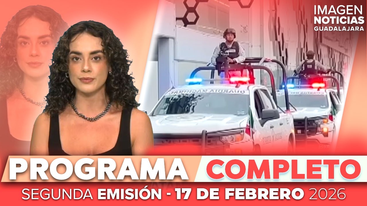 Noticias GDL con Carolina Martínez | Programa completo 17 de febrero de 2026