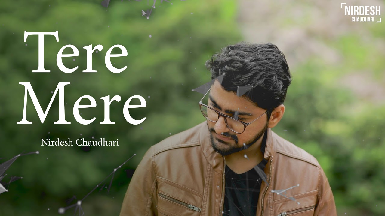 CHEF : Tere Mere | Arman Malik | Nirdesh Chaudhari