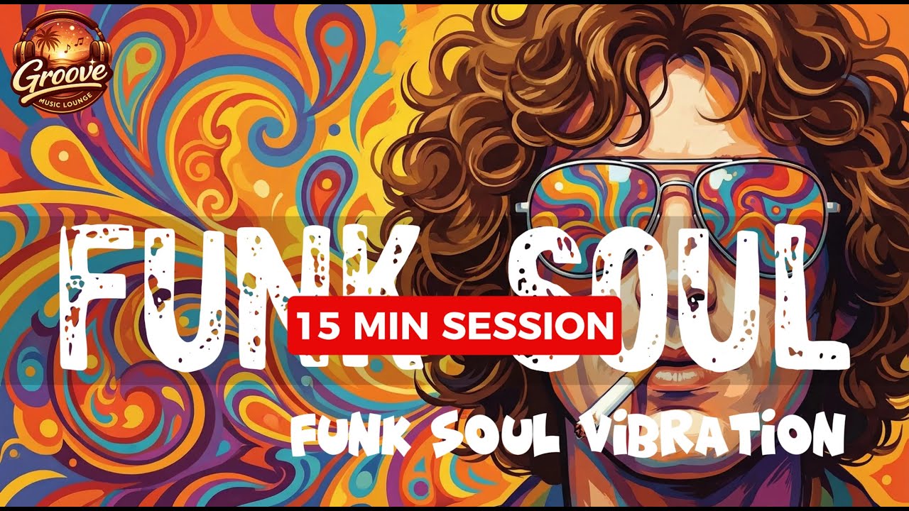 Deep Funk Soul Groove with Strong Basslines & Vocals for Work & Flow | Set #6 – FUNK SOUL VIBRATION