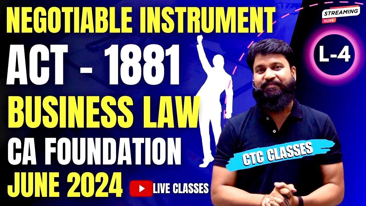 L 4 I Negotiable Instrument Act 1881 CA Foundation I Classification of Negotiable Instrument CA