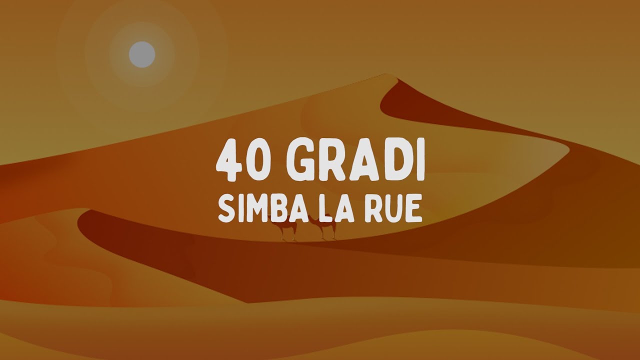 Simba La Rue - 40 GRADI (Testo/Lyrics)
