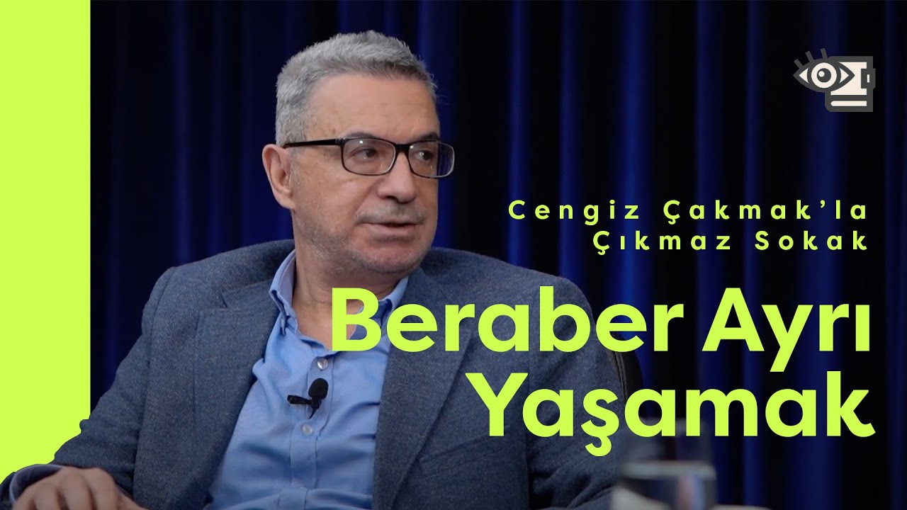 Beraber Ayrı Yaşamak - Çıkmaz Sokak B7
