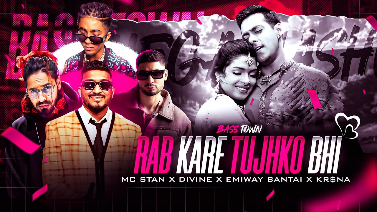 RAB KARE TUJHKO BHI PYAR HOJAYE - EMIWAY BANTAI X MC STAN X DIVINE X KR$NA | BASS TOWN