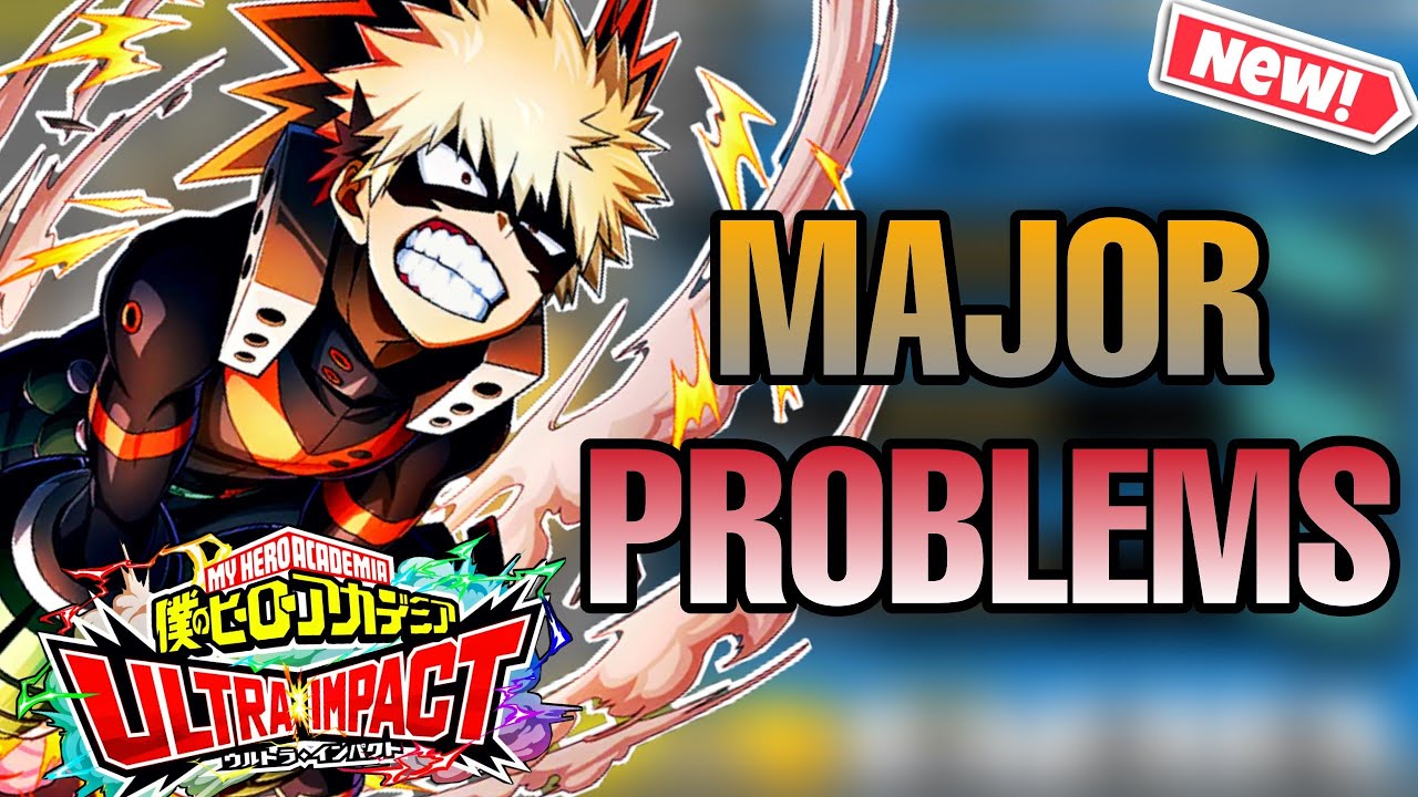 Some Problems That My Hero Ultra Impact Has...Can They Be Fixed? | MHA: Ultra Impact