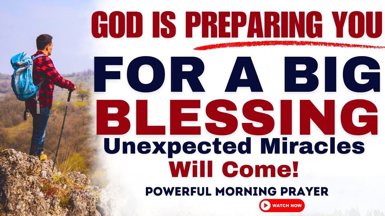 God Is Preparing You For A Big Blessing | Unexpected Miracles Are Coming! (Christian Motivation)