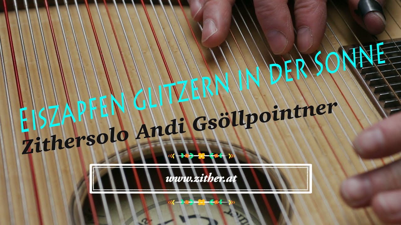 Zither lernen online: Eiszapfen glitzern in der Sonne. Romanze für Zither (A. Gsöllpointner)