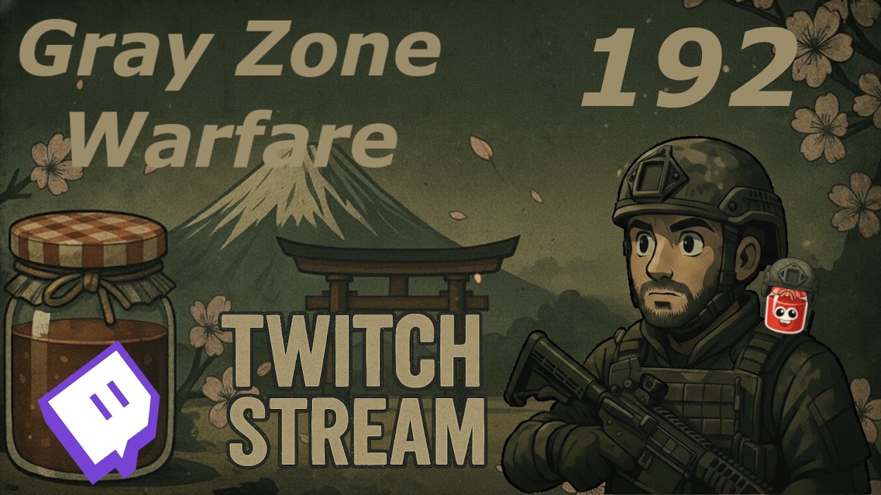 Gray Zone Warfare - Twitch-Stream 192