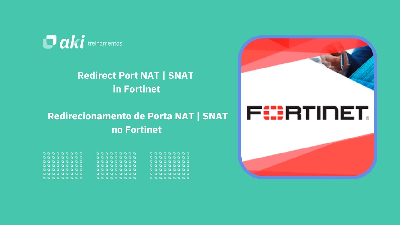 Redirect Port NAT | SNAT in Fortinet Fortigate / Redirecionamento de Porta NAT | SNAT no Fortinet