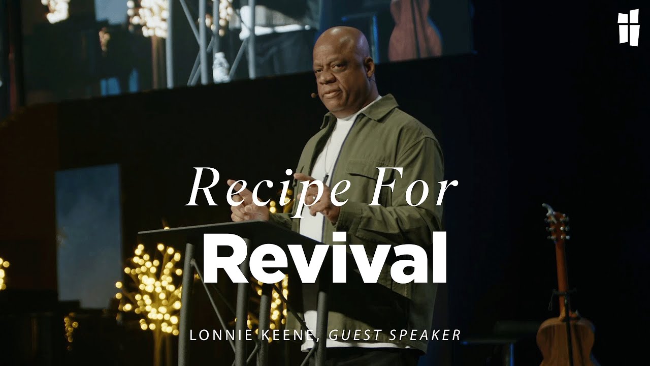 Recipe For Revival - Lonnie Keene 12.29.24