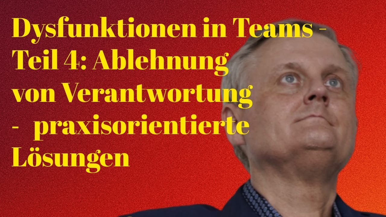 Teil 4: Wirksame Methoden um Verantwortungsübernahme zu fördern #69