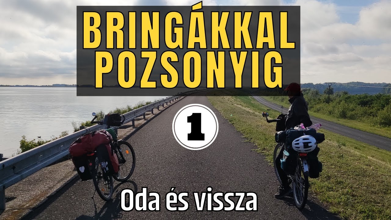 Bringákkal Pozsonyig 1. rész | Pozsonyi Kerékpártúra a Duna mentén | Kerékpáros útifilm