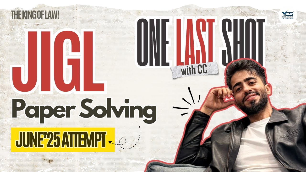 JIGL June'25 Paper Solution Line by Line | CS Executive | 100% Exam Oriented | Adv Chirag Chotrani
