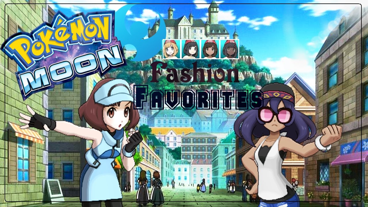 Top 6 Favorite Outfits | Pokemon Sun/Moon [1]
