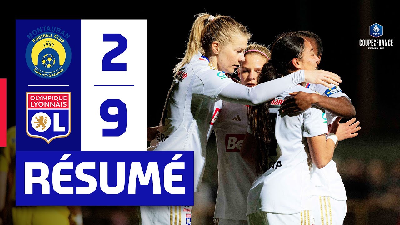 Résumé Montauban FC - OL | Quart de finale de Coupe de France Féminine | Olympique Lyonnais