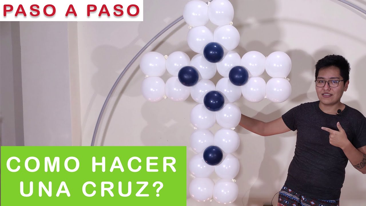 ✅ COMO HACER UNA CRUZ GRANDE 🎈 con globos