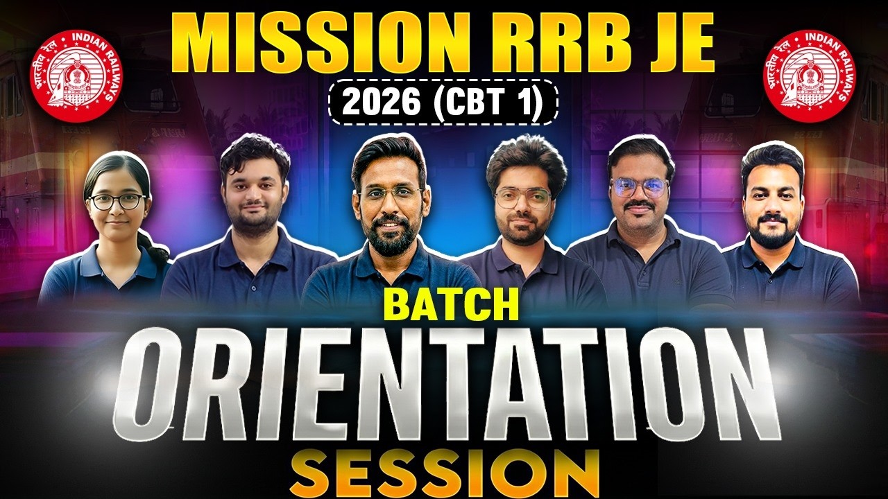 RRB JE 2026 Batch Orientation | Complete Preparation Strategy for CBT 1