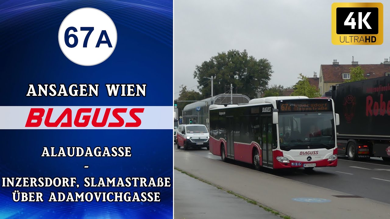 Linie 67A Wien Ansagen – Alaudagasse – Inzersdorf, Slamastraße über Adamovichgasse | Wiener Grantler