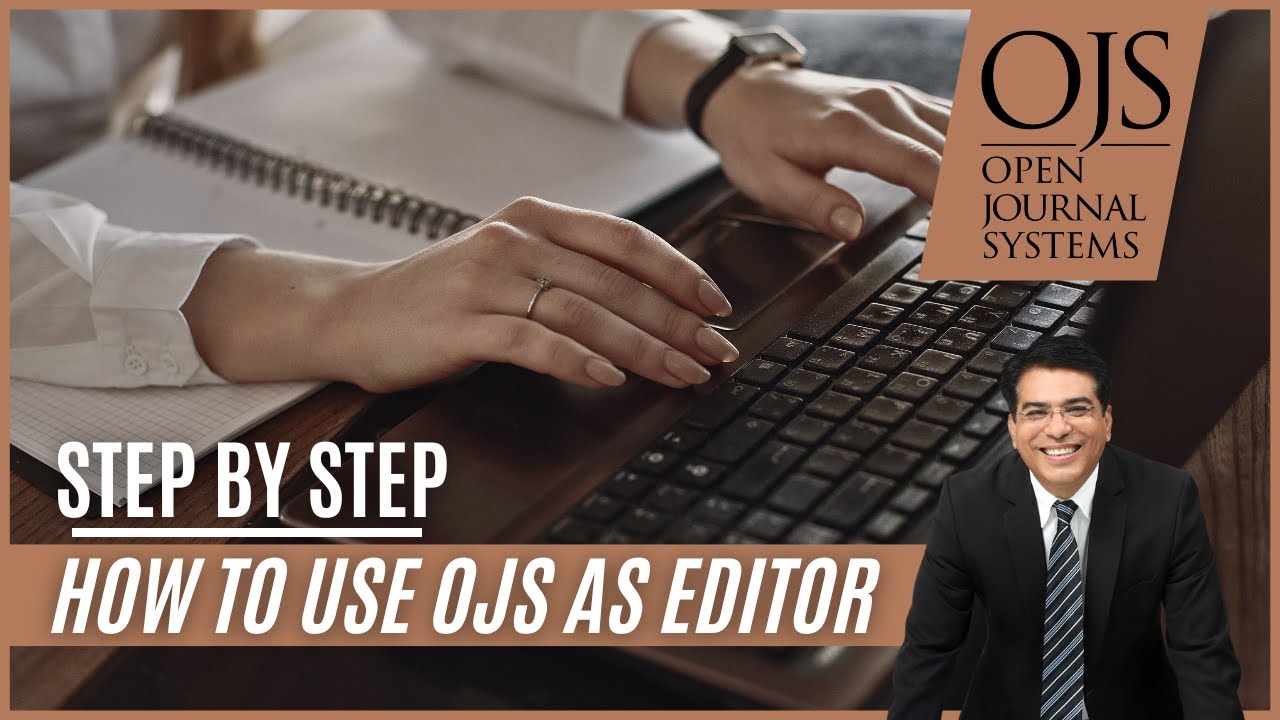 How to use OJS as an editor (Step by Step)