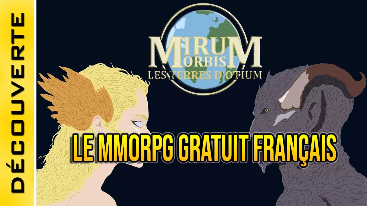 [Alpha] MIRUM ORBIS : D&eacute;couvrons le MMORPG GRATUIT Fran&ccedil;ais : Des Divinit&eacute;s et un H&eacute;ro ressuscit&eacute;